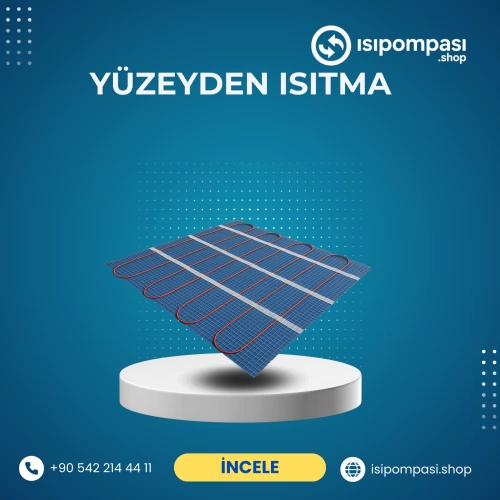 Yüzeyden Isıtma Sistemleri